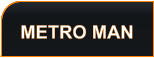 Metro Man showing some Mens Care and Mens Lifestyle