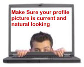 Make Sure your profile picture is current and  natural looking