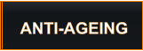 ANTI-AGEING