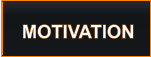 MOTIVATION