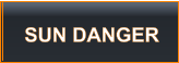 SUN DANGER