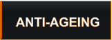ANTI-AGEING